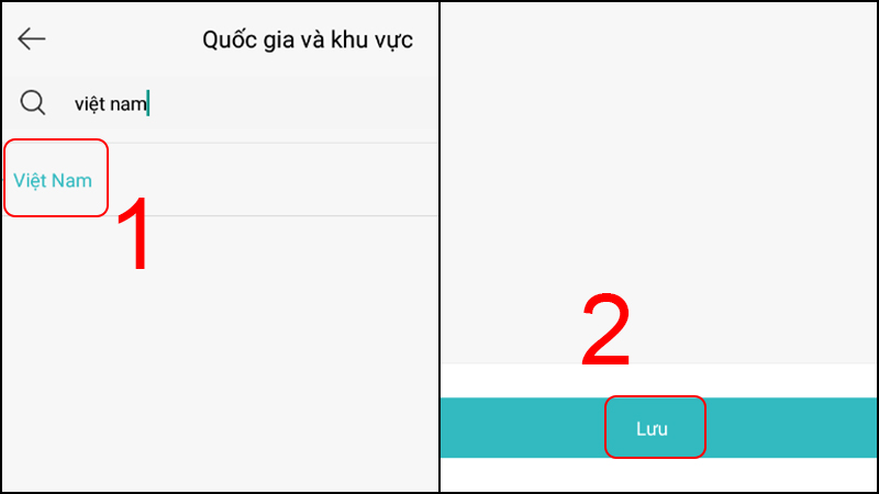Ở Quốc gia v&agrave; khu vực, chọn Việt Nam, sau đ&oacute; nhấn Lưu